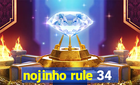 nojinho rule 34